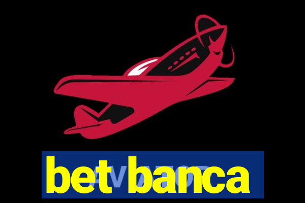 bet banca