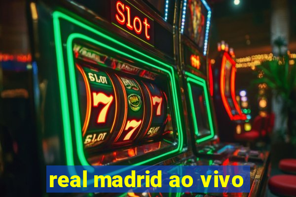 real madrid ao vivo