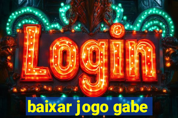 baixar jogo gabe