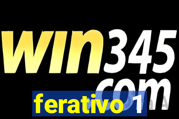 ferativo 1