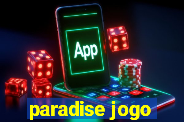 paradise jogo