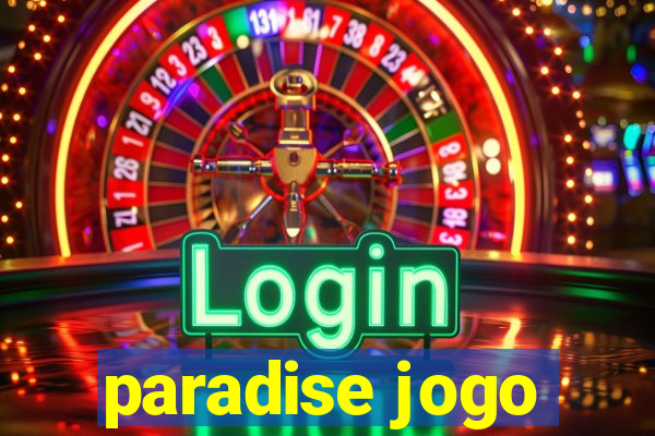 paradise jogo