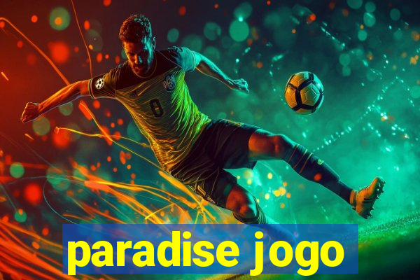 paradise jogo