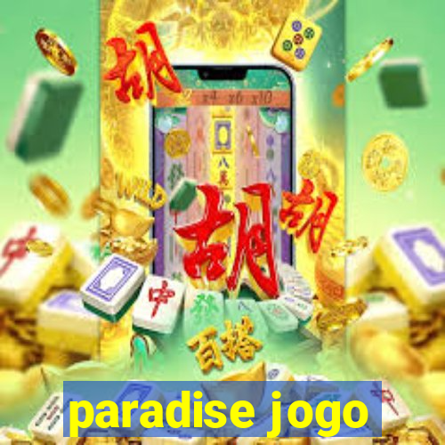 paradise jogo