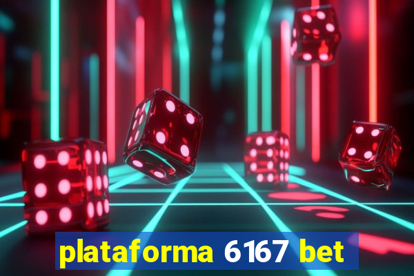 plataforma 6167 bet