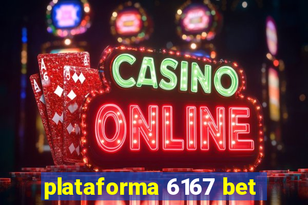 plataforma 6167 bet