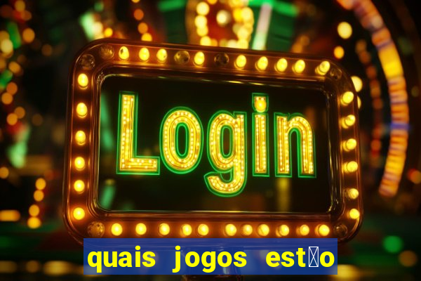 quais jogos est茫o pagando agora