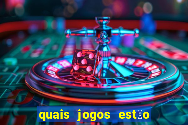 quais jogos est茫o pagando agora