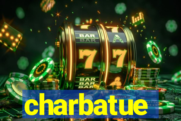 charbatue