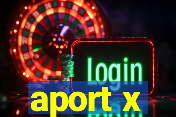 aport x