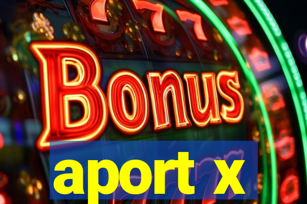 aport x