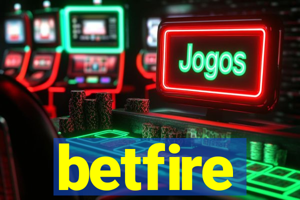 betfire