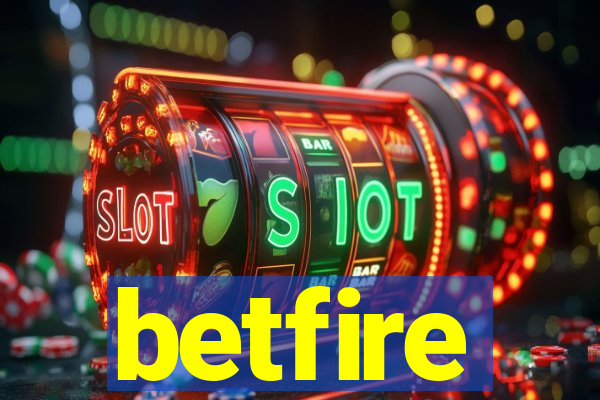 betfire