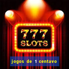 jogos de 1 centavo vai de bet