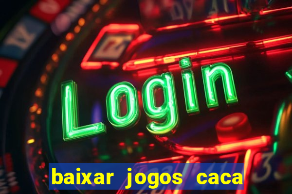 baixar jogos caca niquel gratis