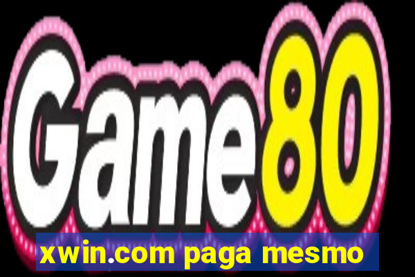 xwin.com paga mesmo