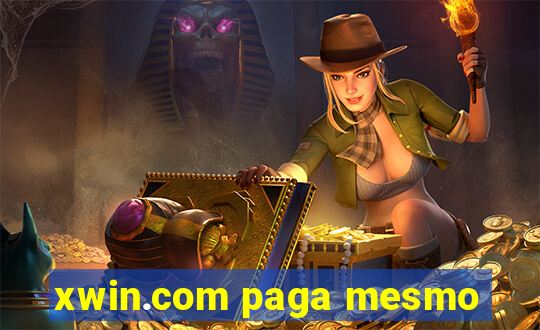 xwin.com paga mesmo