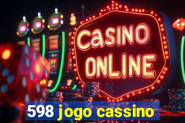 598 jogo cassino