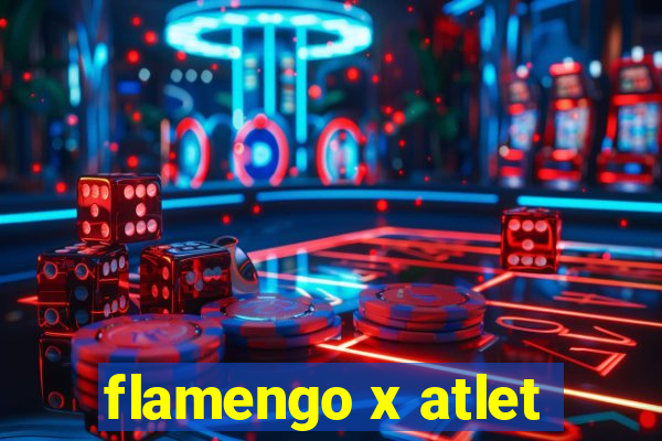 flamengo x atlet