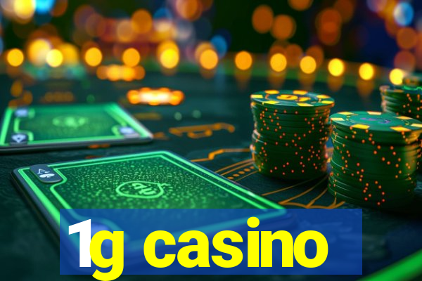 1g casino