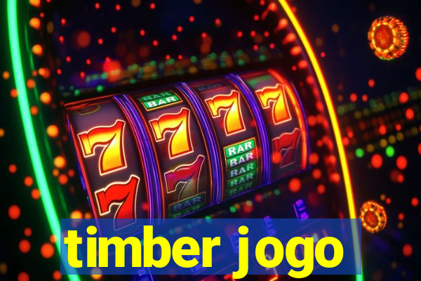 timber jogo