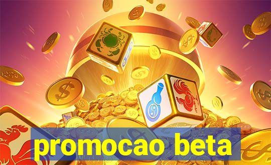 promocao beta