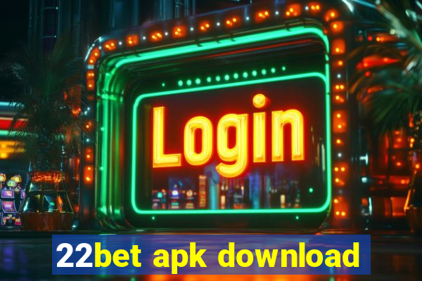 22bet apk download