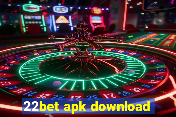 22bet apk download