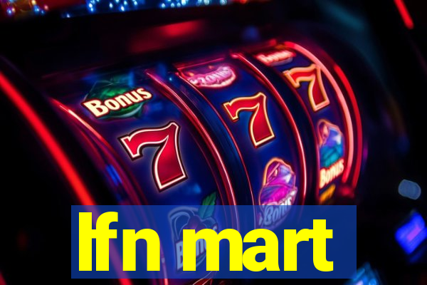 lfn mart