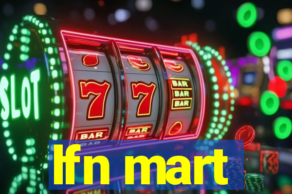 lfn mart