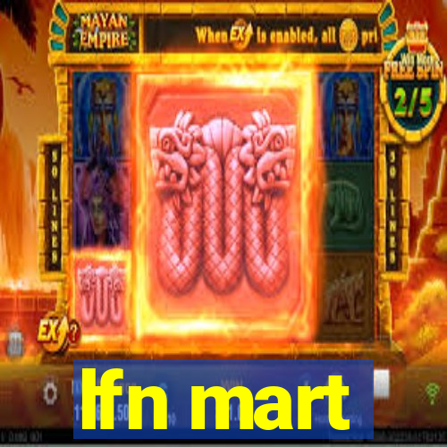 lfn mart