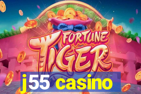 j55 casino