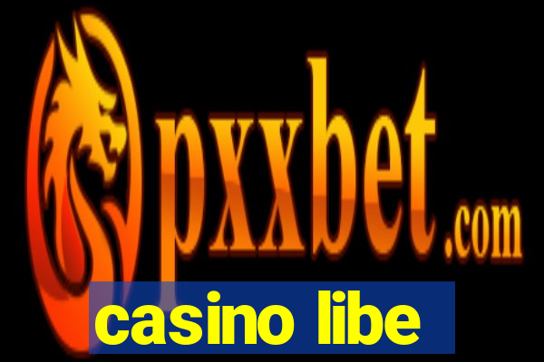 casino libe