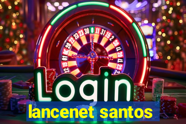 lancenet santos