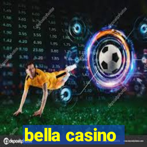 bella casino