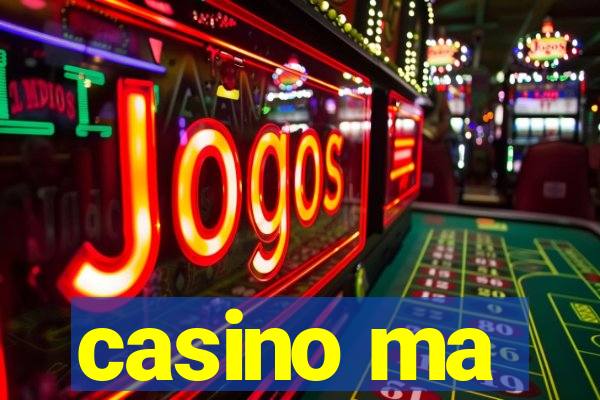 casino ma