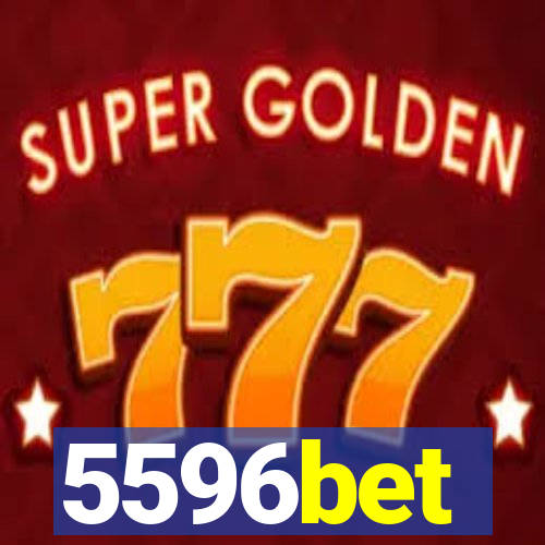 5596bet