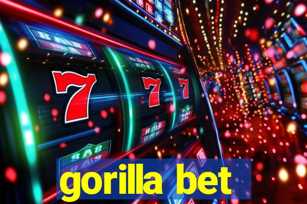 gorilla bet