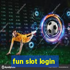 fun slot login