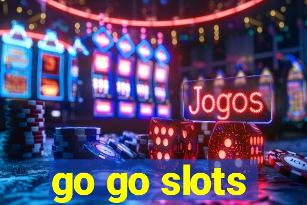 go go slots