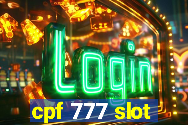 cpf 777 slot