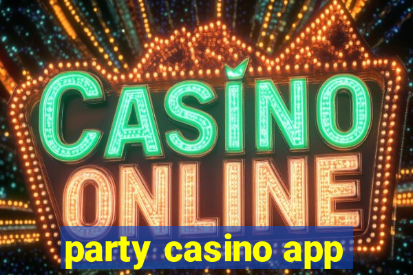 party casino app