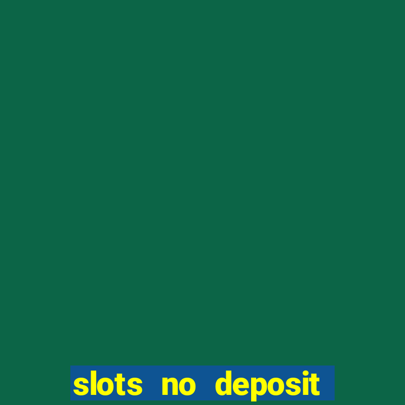 slots no deposit bonus codes