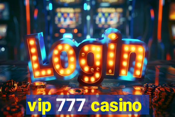 vip 777 casino