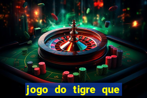 jogo do tigre que da bonus