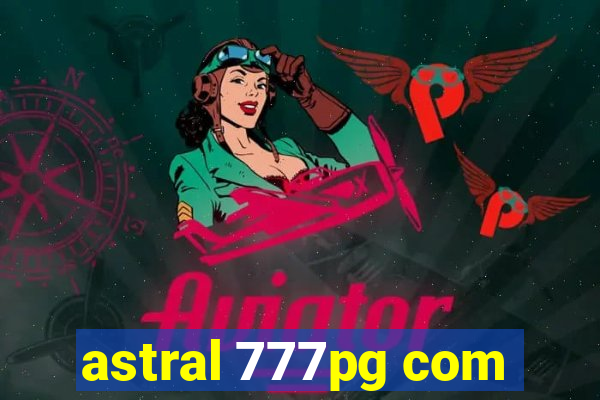 astral 777pg com