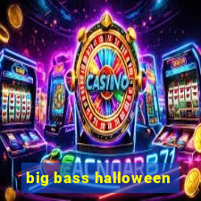 big bass halloween