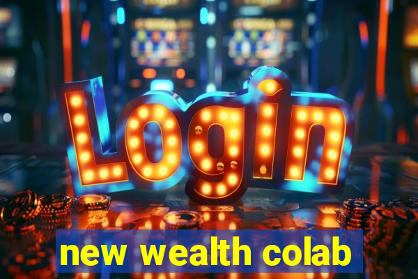 new wealth colab