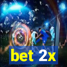 bet 2x