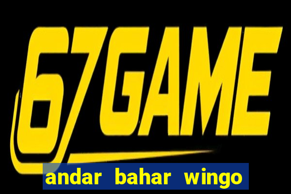 andar bahar wingo pro online